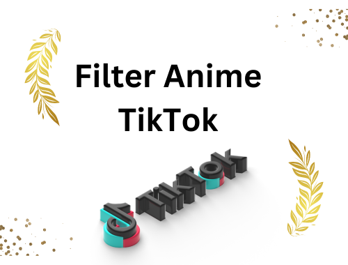 Filter Anime TikTok